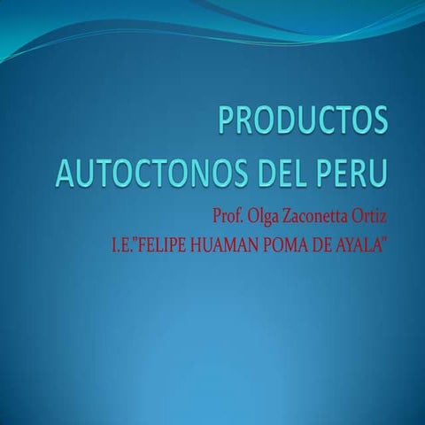 Productos autoctonos del peru ppt