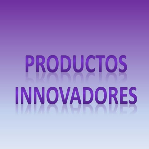 Productos de innovacion