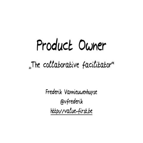 Product Owner - the Collaborative Facilitator