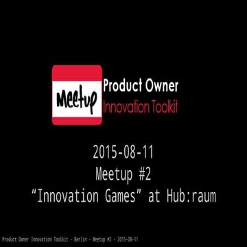 Product Owner Innovation Toolkit Meetup #2 Innovation Games