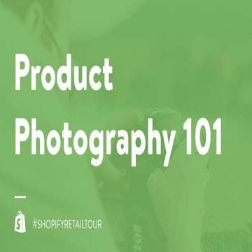 Product Photography 101