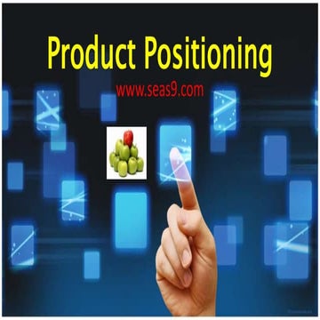 Product positioning