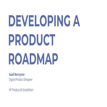 Developing a Product Roadmap - Workshop