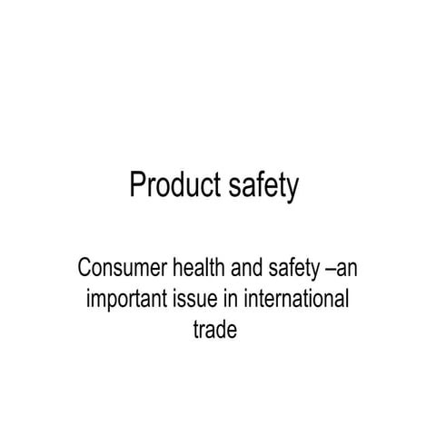 Product safety