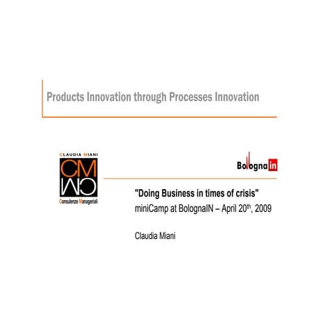 Products Innovation Through Processes Innovation