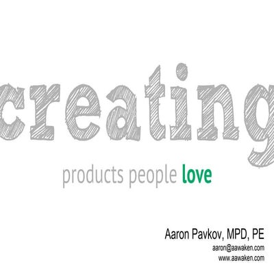 Creating Products People Love