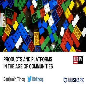 Products And Platforms In The Age Of Communities