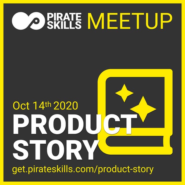 Pulling your audience into your Product Story | Pirate Skills