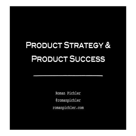 Product Strategy and Product Success