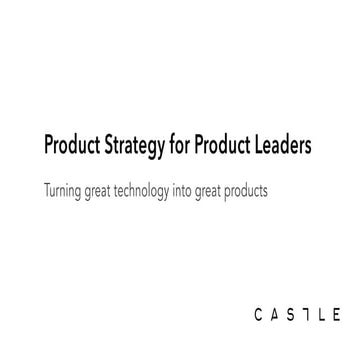 Product Strategy for Product Leaders