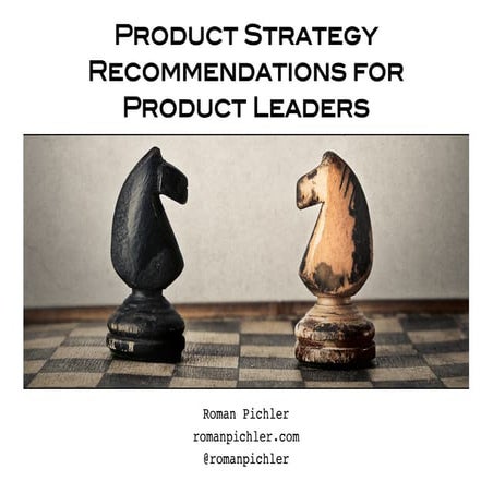 Product Strategy Recommendations for Product Leaders