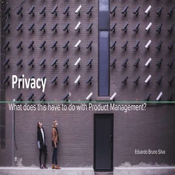 Privacy: What does this have to do with Product Management?