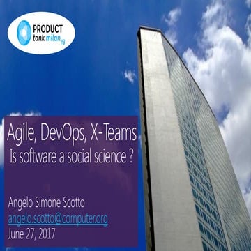 Agile, DevOps, X-Teams: Is software a social science?