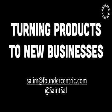 Evolving Products Into New Businesses - International Institute Of Business A...