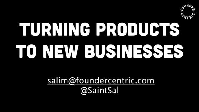 Evolving Products Into New Businesses - International Institute Of Business A...