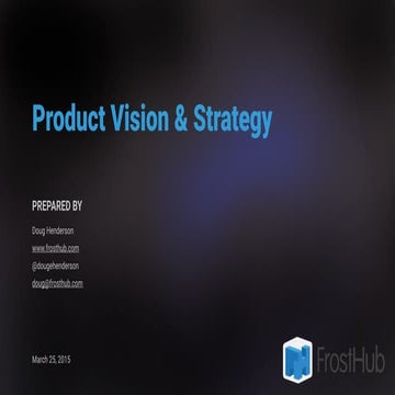Product Vision and Strategy - Creating Value 