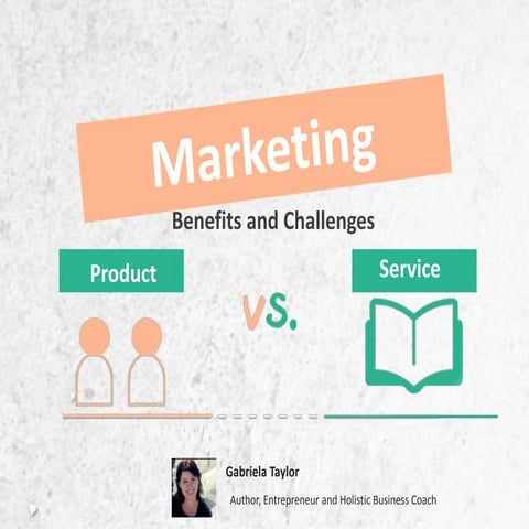 Product vs. Service Marketing: Benefits and Challenges