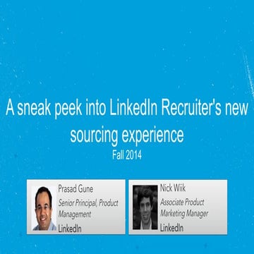 A Sneak Peek into LinkedIn Recruiter's New Sourcing Experience | Webcast