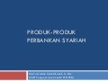 Produk Produk Perbankan Syariah