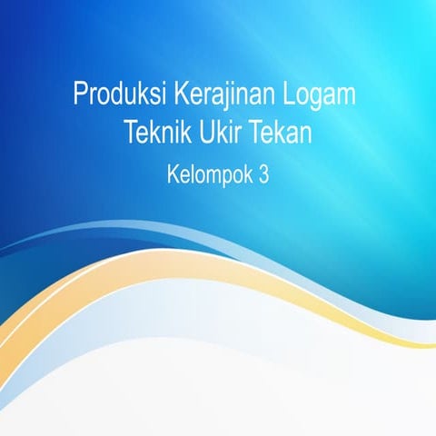 Produksi kerajinan logam