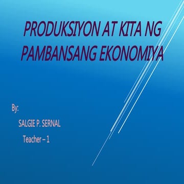 ARALIN 18 (Ekonomiks) Produksiyon at Kita ng Pambansang Ekonomiya