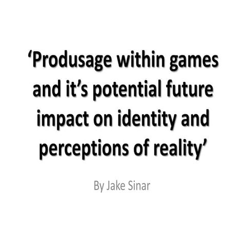 Produsage within games and it’s potential future