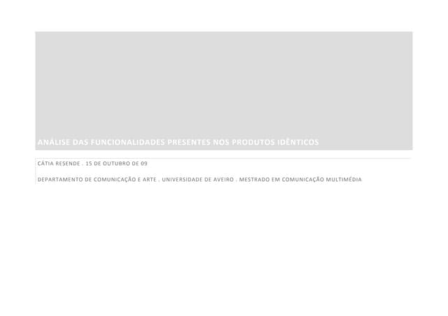 Produtos Idênticos - Caracteristicas