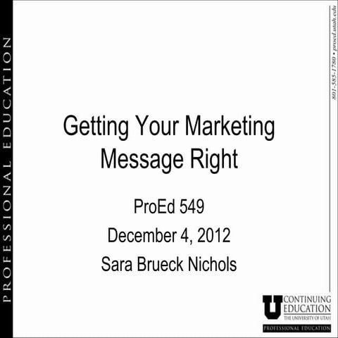 ProEd 549 Marketing Messaging