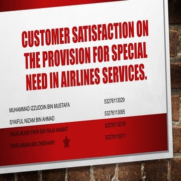 Customers satisfaction on the provision for special needs