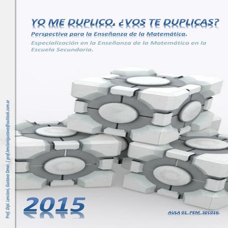 Yo me duplico, ¿Vos te duplicas? - Prof. Dipl. Lencioni, Gustavo Omar