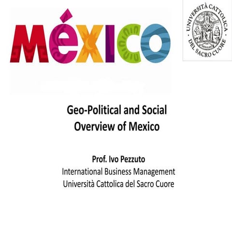 Ivo Pezzuto's Economic and Geopolitical Overview of Mexico (2013)