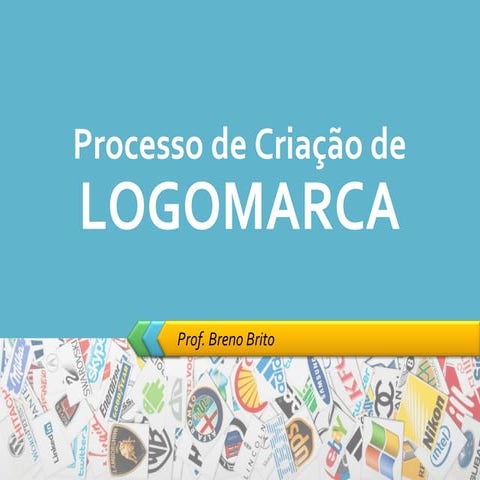 Processo de Criacão de Logomarca