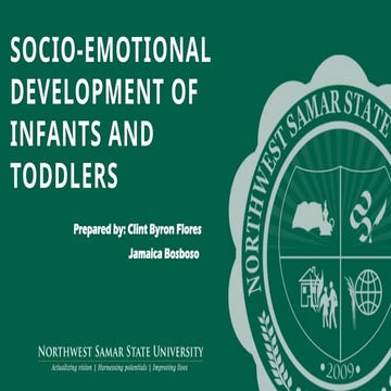 Prof-Ed1_14_Socio-Emotional-Development-of-Infancy-and-Toddlers_BSED-Socstud-...
