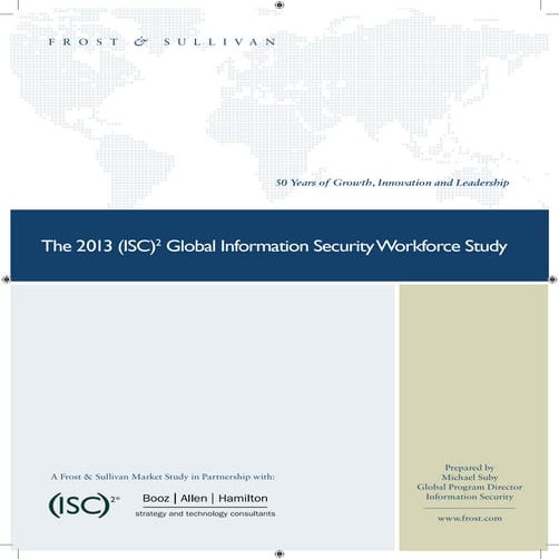 Prof m01-2013 global information security workforce study - final