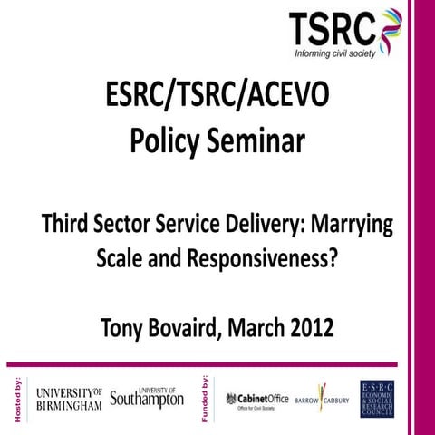 Prof. tony bovaird   third sector service delivery - tsrc esrc policy seminar