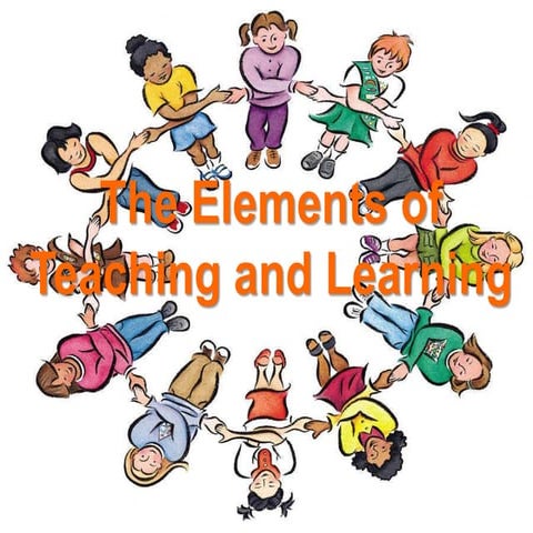 The Element of Teaching and Learning (The Learner)