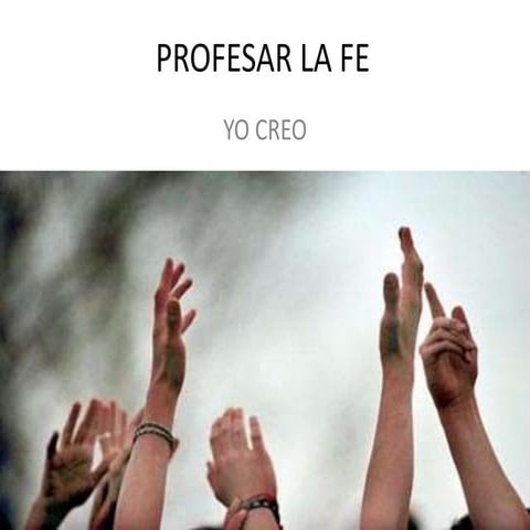 Profesar la fe   Creer en la fe católica