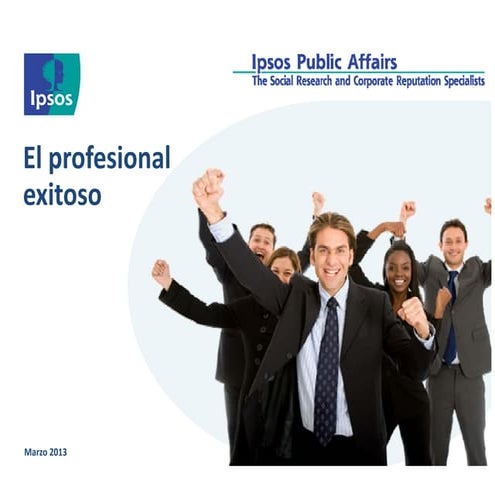 Profesionales de éxito  - Estudio de Ipsos para Cerveza Cusqueña (2013)