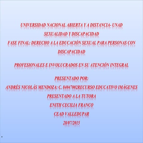 Profesionales  involucrados en su atención integral