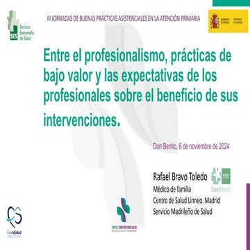 Entre el profesionalismo, las prácticas de bajo valor y las expectativas de l...