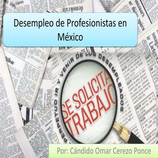 Profesionistas Desempleados en México
