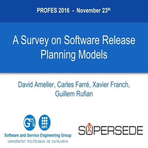 A Survey on Software Release Planning Models - Slides for the Presentation @ ...