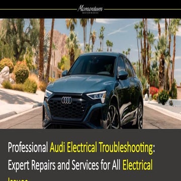 Professional Audi Electrical Troubleshooting Expert Repairs and Services for All Electrical Issues