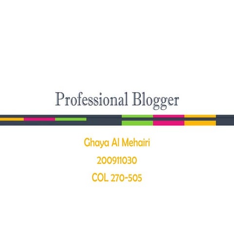 Professional blogger