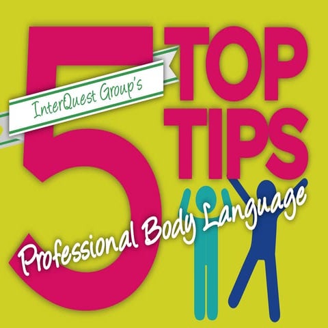 5 Top Tips: Professional Body Language