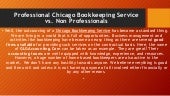 Professional chicago bookkeeping service vs. non professionals