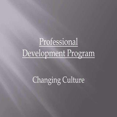 Professional Development Series: Changing Culture
