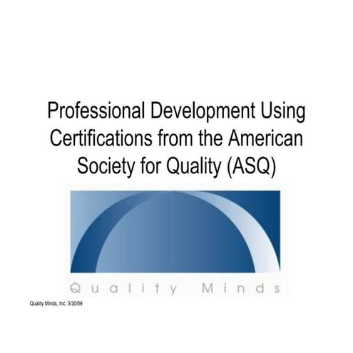 Professional Development Through Asq Certification Exams
