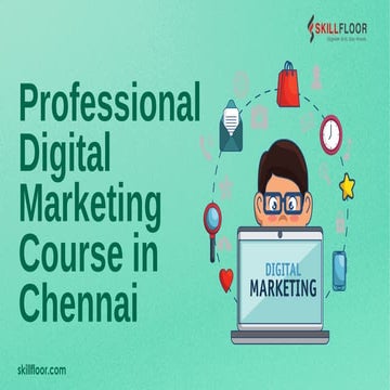Professional Digital Marketing Course in Chennai | skillfloor.pdf