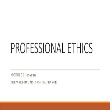 PROFESSIONAL ETHICS - M1.pptxokokokkkkkkk